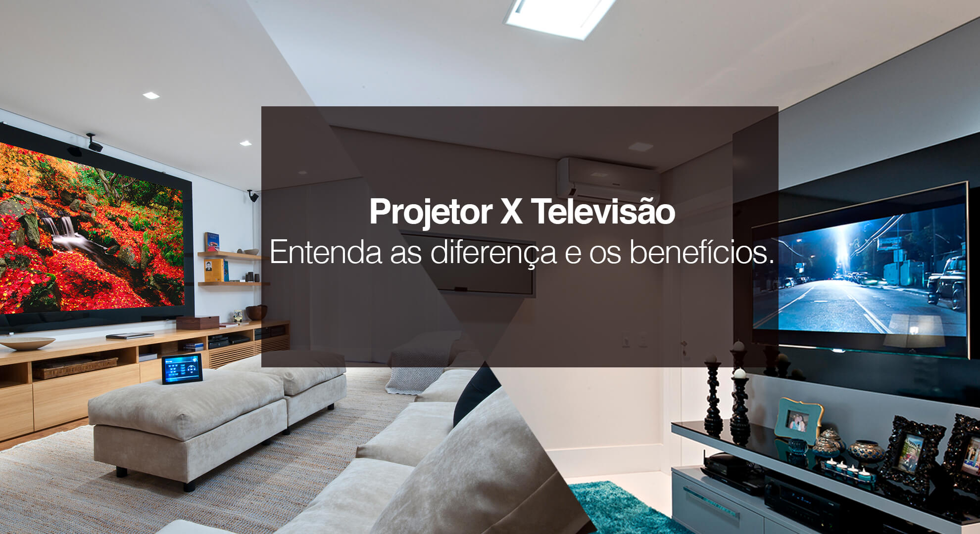 Projetor X Televisão: Entenda as Diferenças e os Benefícios
